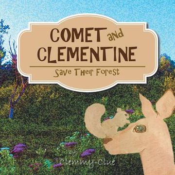 portada Comet and Clementine: Save Their Forest (en Inglés)