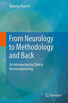 portada From Neurology to Methodology and Back: An Introduction to Clinical Neuroengineering (en Inglés)