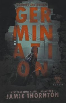portada Germination (Zombies are Human, Book Zero) (0) (en Inglés)