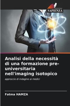 portada Analisi della necessità di una formazione pre-universitaria nell'imaging isotopico (en Italiano)