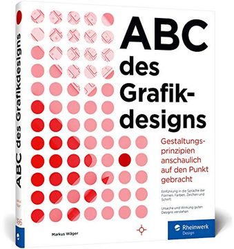 portada Abc des Grafikdesigns: Grafik und Gestaltung Visuell Erklärt (en Alemán)