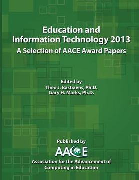 portada Education and Information Technology 2013: A Selection of Aace Award Papers (in English)