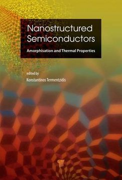 portada Nanostructured Semiconductors: Amorphization and Thermal Properties (in English)