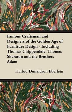 portada famous craftsman and designers of the golden age of furniture design - including thomas chippendale, thomas sheraton and the brothers adam