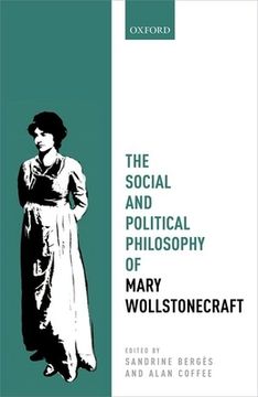 portada The Social and Political Philosophy of Mary Wollstonecraft (Mind Association Occasional Series) (en Inglés)