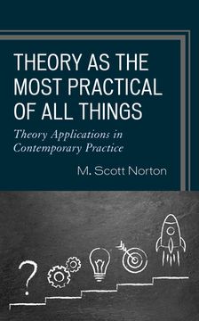 portada Theory as the Most Practical of All Things: Theory Applications in Contemporary Practice