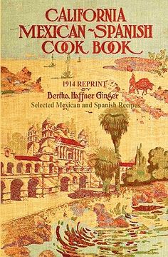 portada california mexican-spanish cookbook 1914 reprint (en Inglés)
