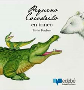 portada El Pequeño Cocodrilo, En Trineo (in Spanish)