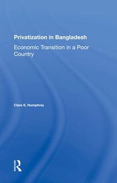 portada Privatization in Bangladesh: Economic Transition in a Poor Country (en Inglés)