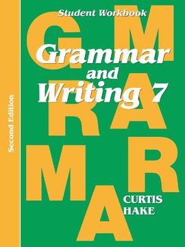 portada Grammar & Writing: Student Workbook Grade 7 2nd Edition (Stephen Hake Grammar) 