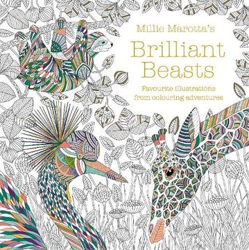 portada Millie Marotta's Brilliant Beasts: A Collection for Colouring Adventures (en Inglés)