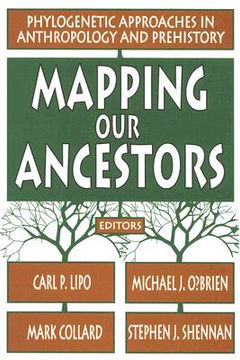 portada mapping our ancestors: phylogenetic approaches in anthropology and prehistory (en Inglés)