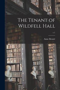 portada The Tenant of Wildfell Hall; v.1 (en Inglés)
