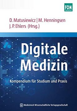 portada Digitale Medizin: Kompendium fr Studium und Praxis. Mit Einem Geleitwort von jrg Debatin und Klaus Dieter Braun (en Alemán)