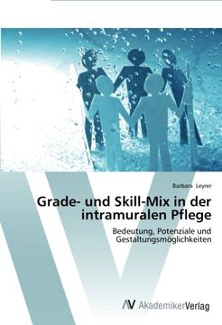 portada Grade- und Skill-Mix in der intramuralen Pflege