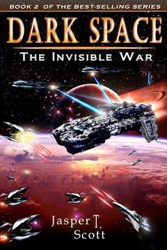 portada Dark Space (Book 2): The Invisible War (in English)