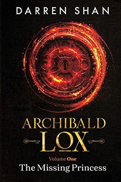 portada Archibald lox Volume 1: The Missing Princess (1) (Archibald lox Volumes) (en Inglés)