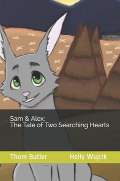 portada Sam & Alex; The Tale of Two Searching Hearts (en Inglés)