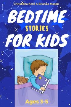 portada Bedtime Stories For Kids Ages 3-5: A collection of short fun stories for helping your kid to fall asleep fast (en Inglés)