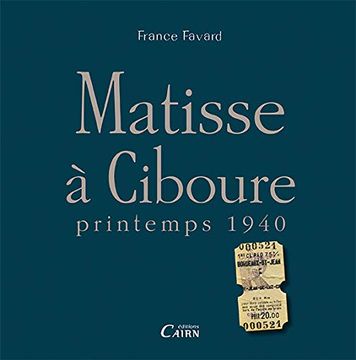portada Matisse à Ciboure: Printemps 1940 (en Francés)