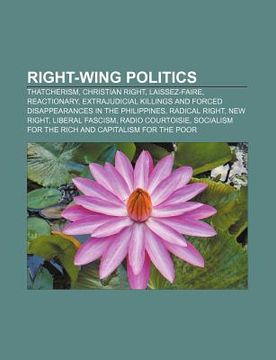 portada right-wing politics: thatcherism, christian right, laissez-faire, reactionary