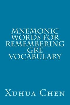 portada Mnemonic Words for Remembering GRE Vocabulary (en Inglés)