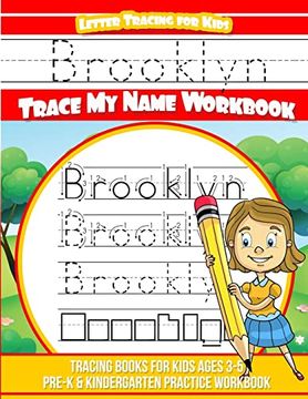portada Brooklyn Letter Tracing for Kids Trace my Name Workbook: Tracing Books for Kids Ages 3 - 5 Pre-K & Kindergarten Practice Workbook (en Inglés)
