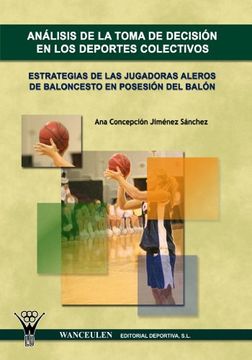 portada Análisis de la toma de decisión en los deportes colectivos (in Spanish)