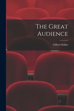 portada The Great Audience (en Inglés)