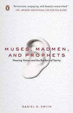 portada Muses, Madmen, and Prophets: Hearing Voices and the Borders of Sanity (in English)
