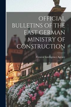 portada Official Bulletins of the East German Ministry of Construction (en Inglés)