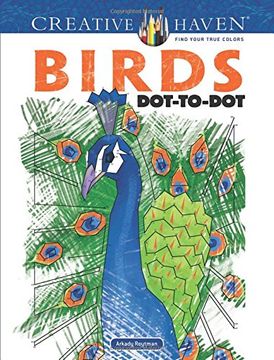 portada Creative Haven Birds Dot-to-Dot (Creative Haven Colouring Books)