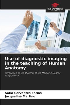 portada Use of diagnostic imaging in the teaching of Human Anatomy (en Inglés)