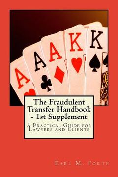 portada The Fraudulent Transfer Handbook - 1st Supplement: A Practical Guide for Lawyers and Clients (en Inglés)