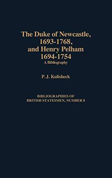 portada The Duke of Newcastle, 1693-1768, and Henry Pelham, 1694-1754: A Bibliography (en Inglés)