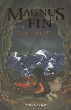 portada magnus fin and the selkie secret (en Inglés)