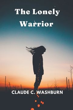 portada The Lonely Warrior (in English)
