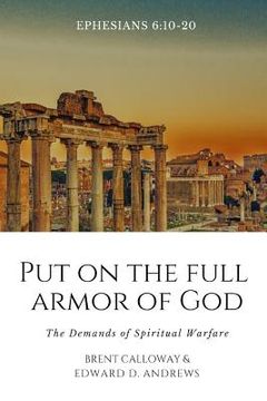 portada Put on the Full Armor of God: The Demands of Spiritual Warfare (en Inglés)