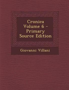 portada Cronica Volume 6 (Primary Source) (in Italian)