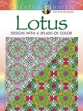 portada Creative Haven Lotus: Designs With a Splash of Color (en Inglés)