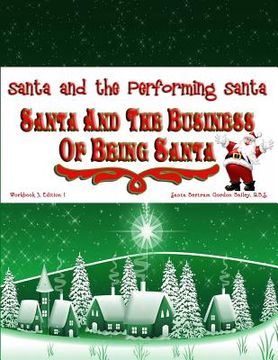 portada Santa and the Business of Being Santa: Santa and the Performing Santa (en Inglés)