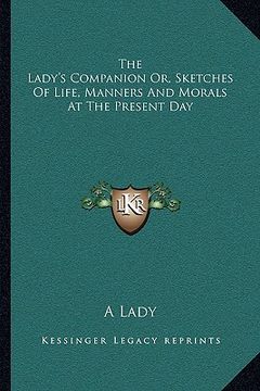 portada the lady's companion or, sketches of life, manners and morals at the present day
