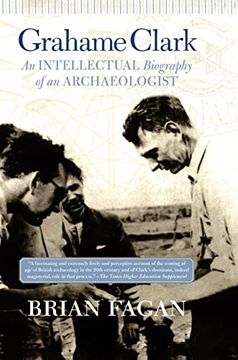portada Grahame Clark: An Intellectual Biography of an Archaeologist (in English)