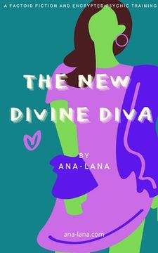 portada The New Divine Diva: A Factiod Fiction (en Inglés)