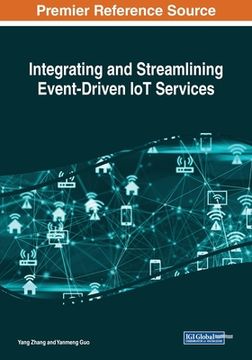 portada Integrating and Streamlining Event-Driven IoT Services (en Inglés)