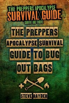 portada The Preppers Apocalypse Survival Guide To Bug Out Bags (en Inglés)