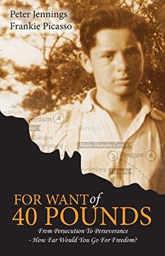 portada For Want of 40 Pounds: From Persecution to Perseverance- how far Would you go for Freedom? (in English)