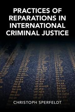 portada Practices of Reparations in International Criminal Justice (Cambridge Studies in law and Society) (in English)