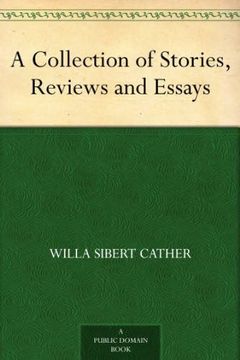 A Collection of Stories, Reviews and Essays (en Inglés)