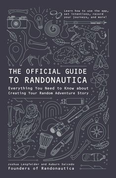 portada The Official Guide to Randonautica: Everything You Need to Know about Creating Your Random Adventure Story